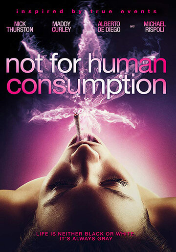 Not for Human Consumption (2013)